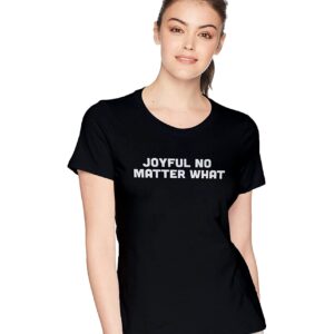 Grafiteez Joyful No Matter What Women`s Regular Fit Round Neck Cotton T-Shirt for Women